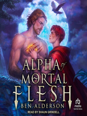 cover image of Alpha of Mortal Flesh